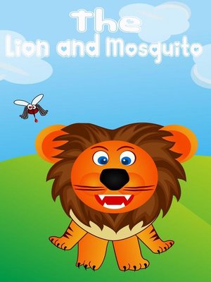 cover image of The Lion and mosquito: Kids books Series, #1